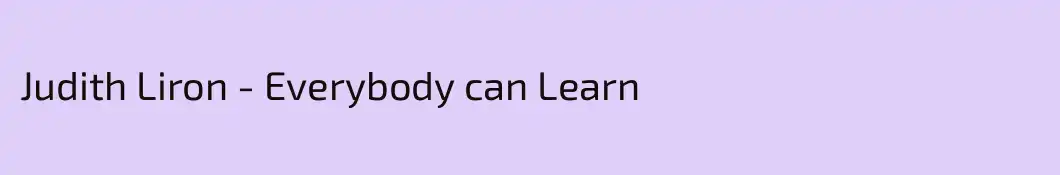 Judith Liron - Everybody can Learn
